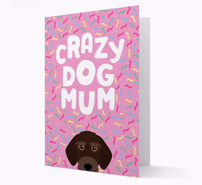 'Crazy Dog Mum' - Personalised {breedFullName} Card