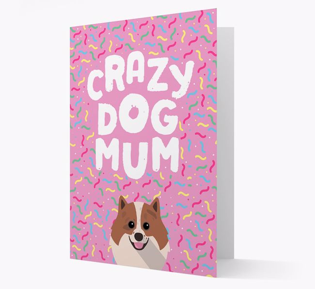 'Crazy Dog Mum' - Personalised {breedFullName} Card