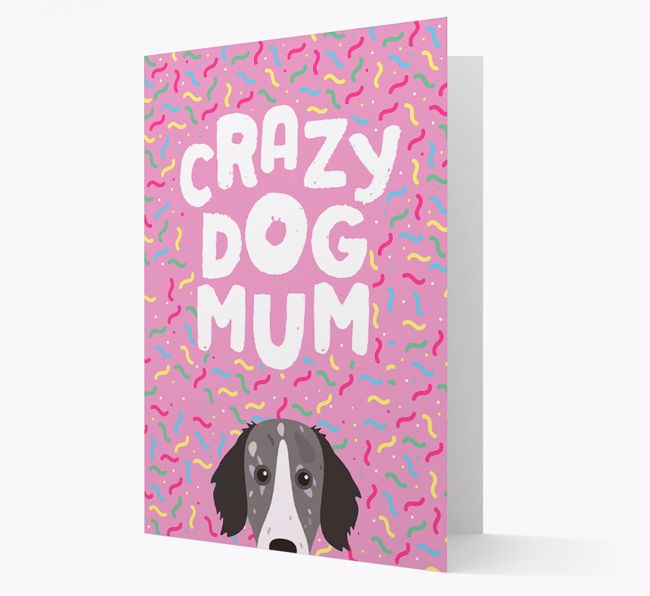 'Crazy Dog Mum' - Personalised {breedFullName} Card