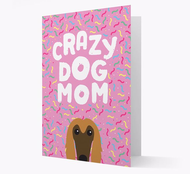 'Crazy Dog Mom' - Personalized {breedFullName} Card