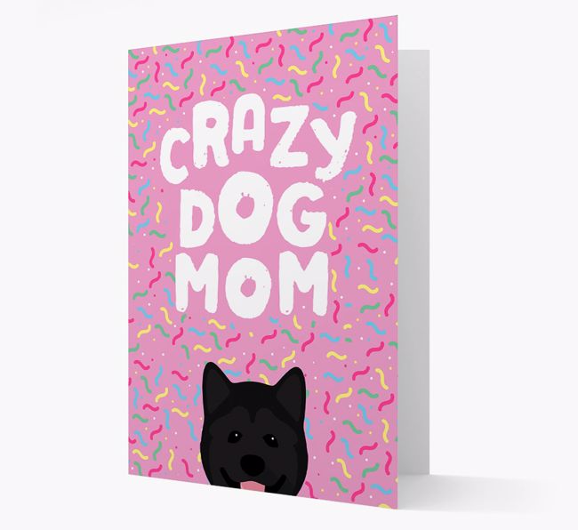 'Crazy Dog Mom' - Personalized {breedFullName} Card