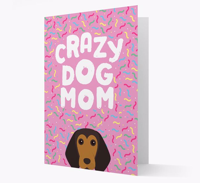 'Crazy Dog Mom' - Personalized {breedFullName} Card