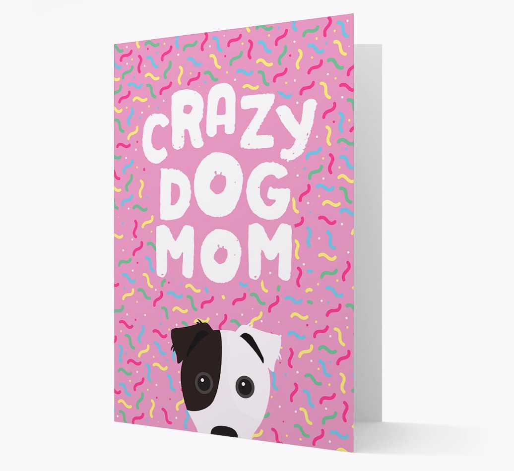 'Crazy Dog Mom' - Personalized {breedFullName} Card