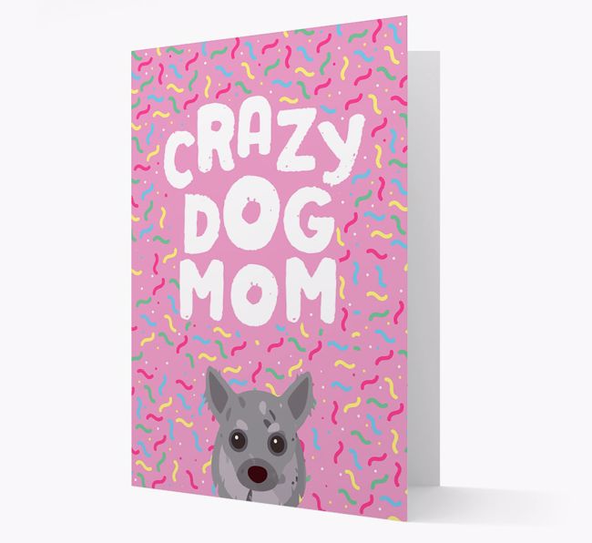 'Crazy Dog Mom' - Personalized {breedFullName} Card