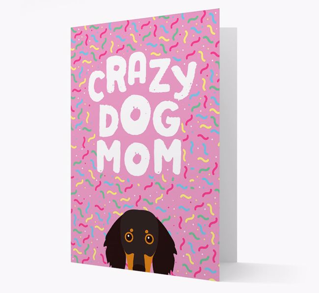 'Crazy Dog Mom' - Personalized {breedFullName} Card