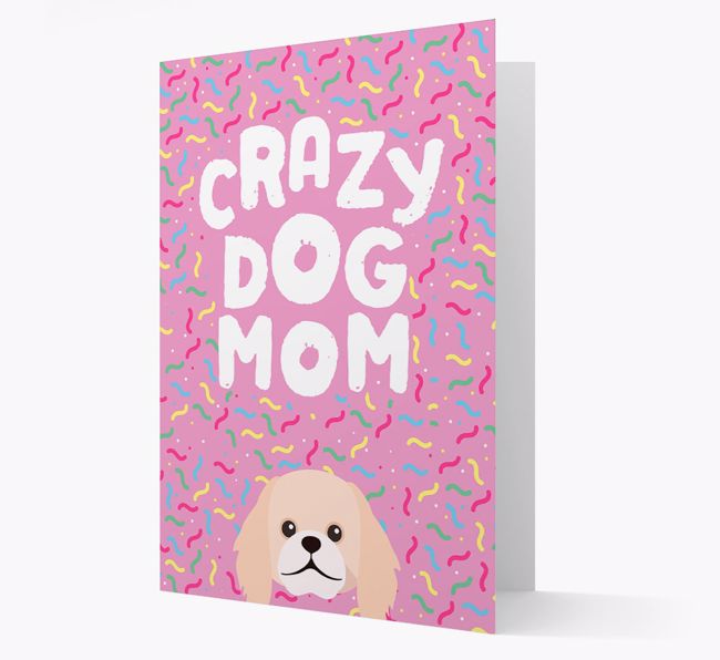 'Crazy Dog Mom' - Personalized {breedFullName} Card