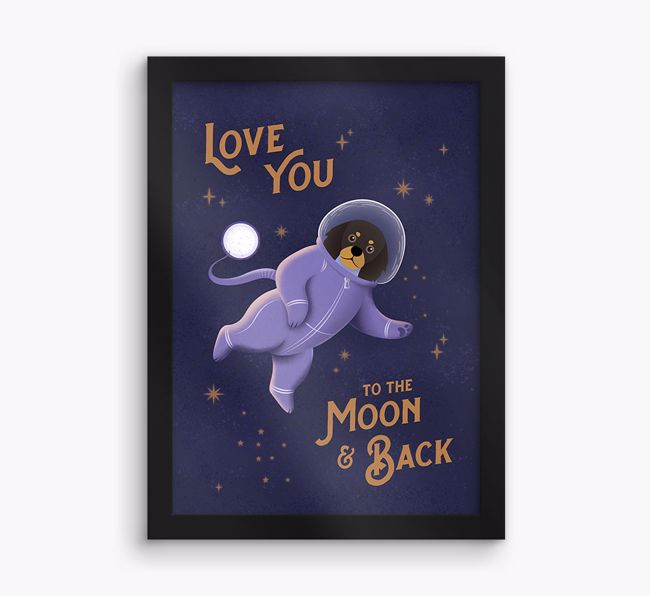 'Love you to the Moon & back' - Personalised {breedFullName} Framed Print