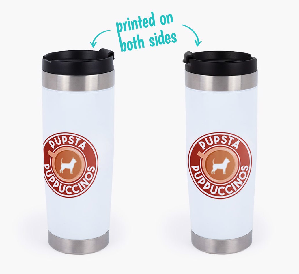 'Pupsta Puppuccino' - Personalized Travel Mug with {breedFullName} Silhouette