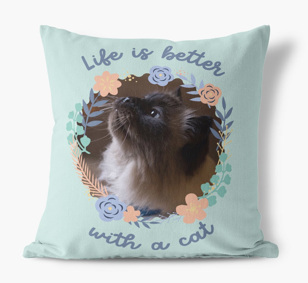 'Life is Better With a Cat' - Photo Upload {breedCommonName} Cushion