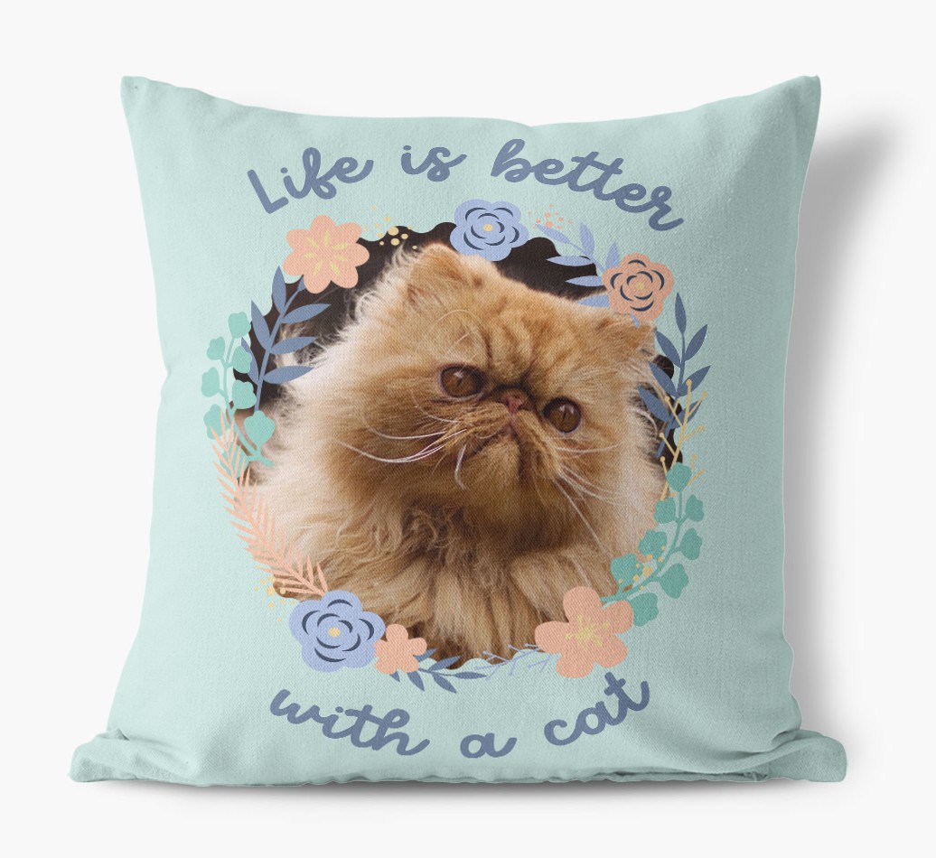 'Life is Better With a Cat' - Photo Upload {breedCommonName} Pillow