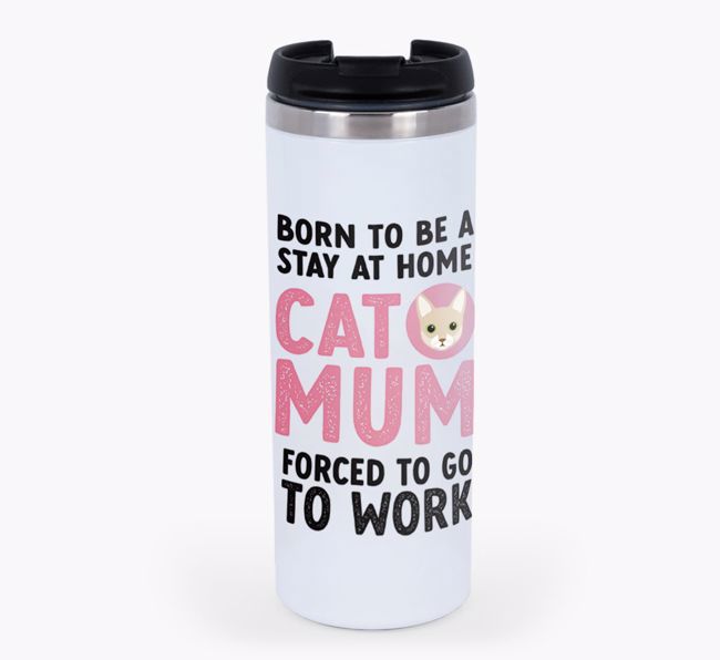 'Stay at Home Cat Mum' - Personalised {breedCommonName} Travel Mug