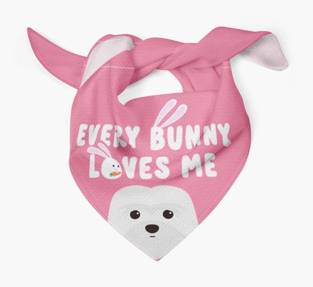 'Every Bunny Loves Me' - Personalized {breedFullName} Bandana