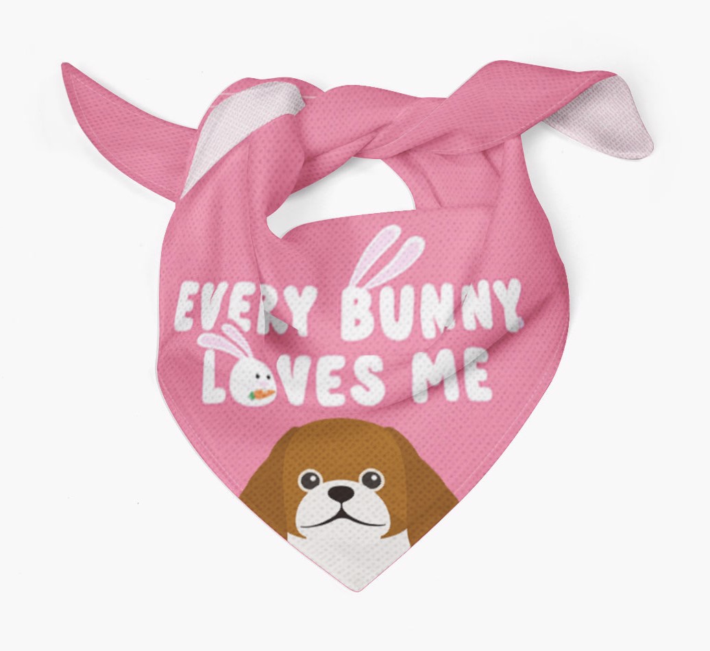 'Every Bunny Loves Me' - Personalised {breedFullName} Bandana