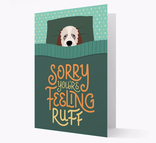 Sorry You're Feeling Ruff - Personalised {breedFullName} Card