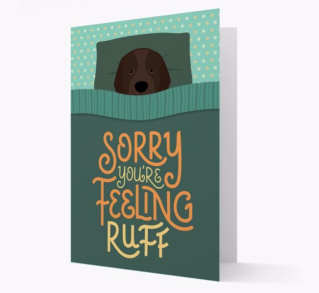 Sorry You're Feeling Ruff - Personalised {breedFullName} Card