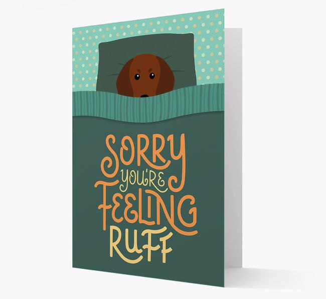 Sorry You're Feeling Ruff - Personalised {breedFullName} Card