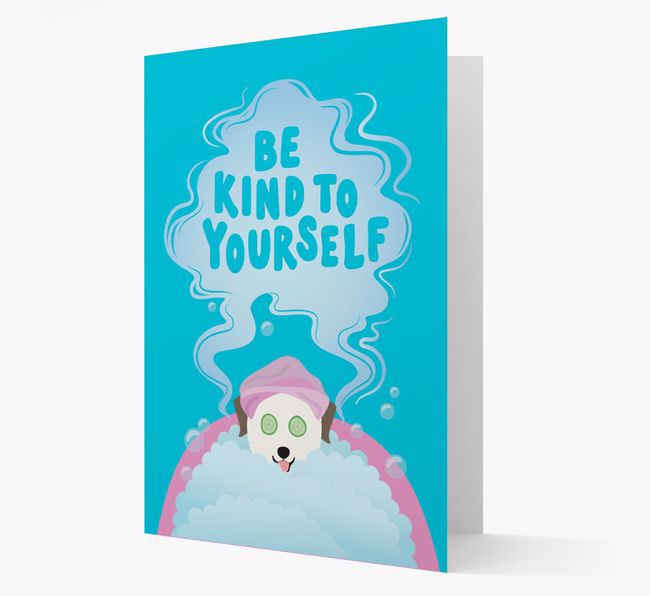 Be Kind To Yourself: Personalised {breedFullName} Card