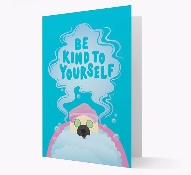 Be Kind To Yourself: Personalised {breedFullName} Card