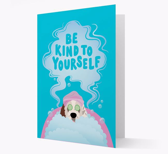 Be Kind To Yourself: Personalised {breedFullName} Card