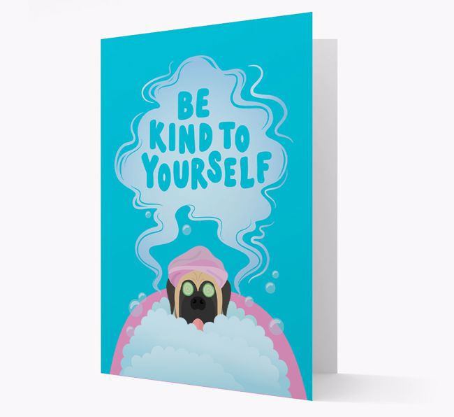 Be Kind To Yourself: Personalized {breedFullName} Card