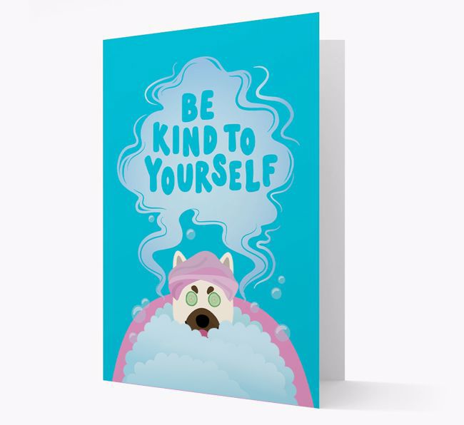 Be Kind To Yourself: Personalized {breedFullName} Card