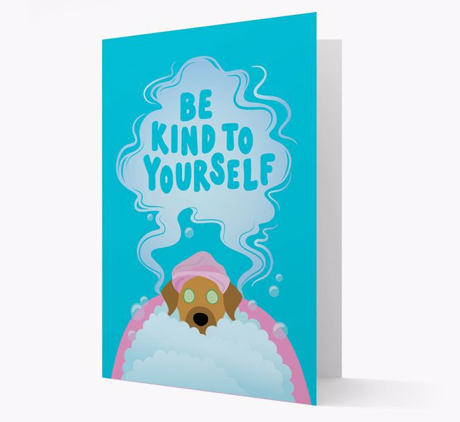 Be Kind To Yourself: Personalised {breedFullName} Card