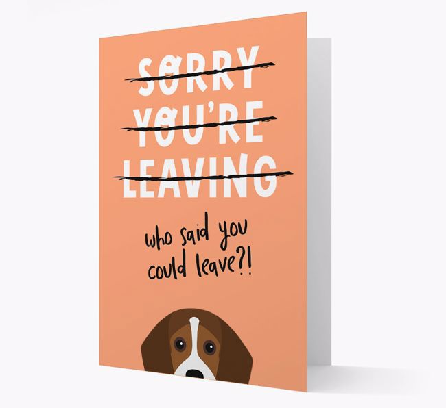 Sorry You're Leaving: Personalized {breedFullName} Card