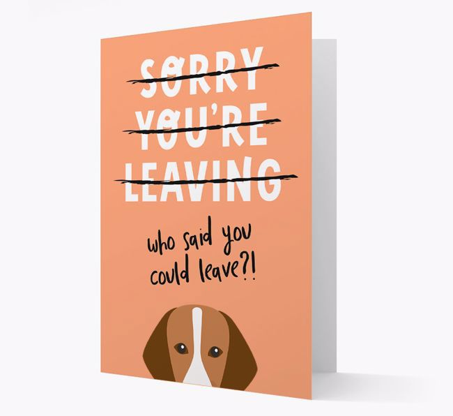 Sorry You're Leaving: Personalized {breedFullName} Card