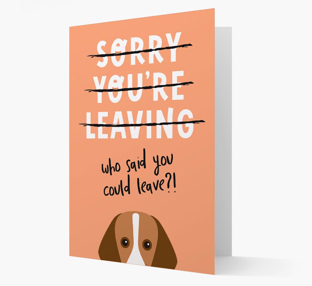 Sorry You're Leaving: Personalized {breedFullName} Card