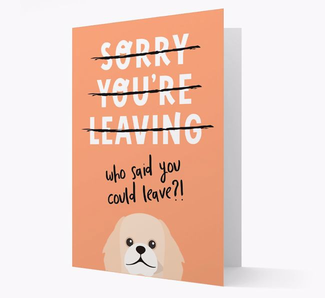 Sorry You're Leaving: Personalized {breedFullName} Card