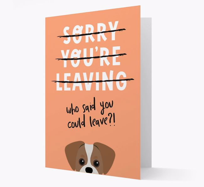 Sorry You're Leaving: Personalized {breedFullName} Card