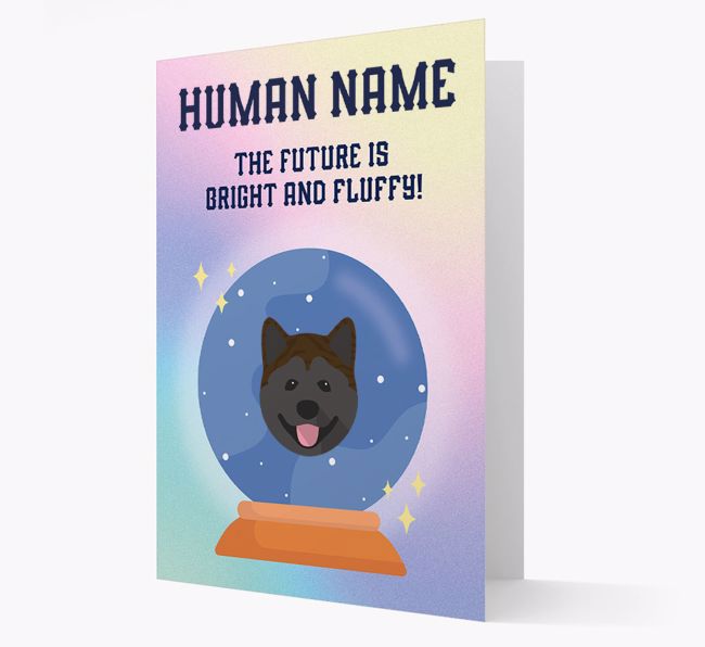 The Future Is Bright And Fluffy: Personalised {breedFullName} Card