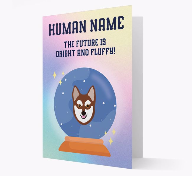 The Future Is Bright And Fluffy: Personalized {breedFullName} Card