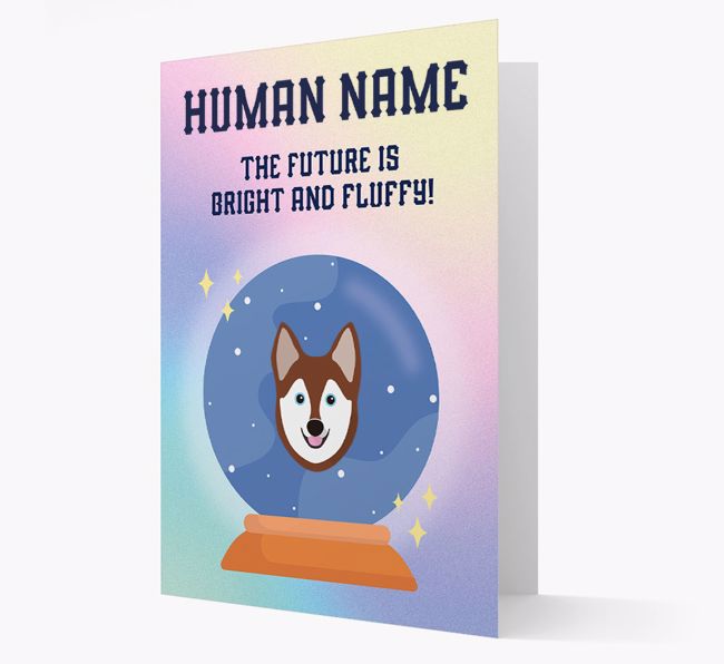 The Future Is Bright And Fluffy: Personalized {breedFullName} Card