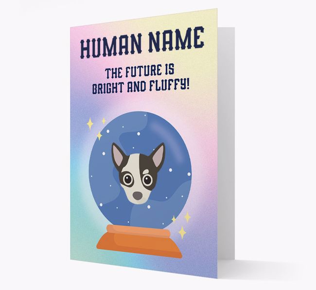 The Future Is Bright And Fluffy: Personalised {breedFullName} Card