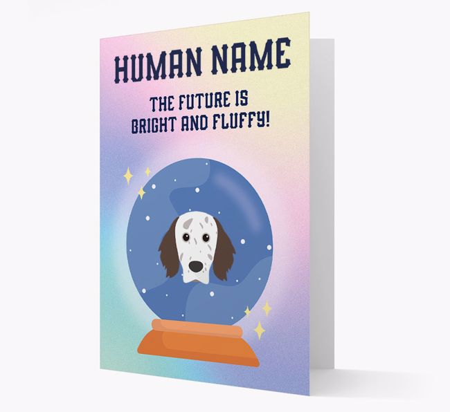 The Future Is Bright And Fluffy: Personalised {breedFullName} Card