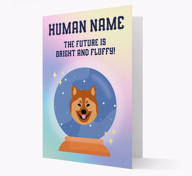 The Future Is Bright And Fluffy: Personalized {breedFullName} Card