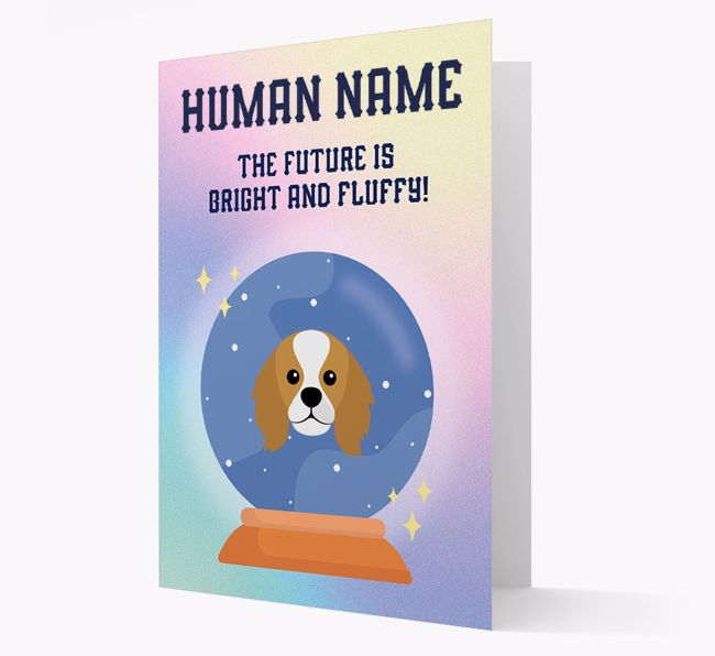 The Future Is Bright And Fluffy: Personalised {breedFullName} Card