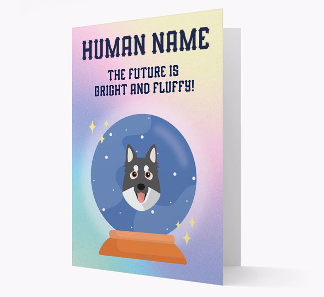 The Future Is Bright And Fluffy: Personalized {breedFullName} Card