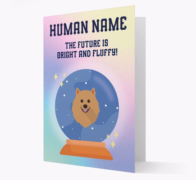 The Future Is Bright And Fluffy: Personalized {breedFullName} Card