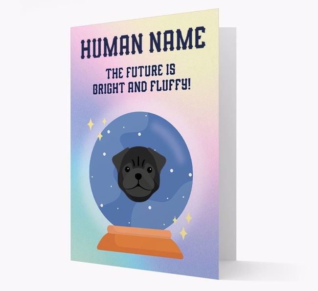 The Future Is Bright And Fluffy: Personalized {breedFullName} Card