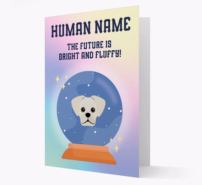 The Future Is Bright And Fluffy: Personalized {breedFullName} Card