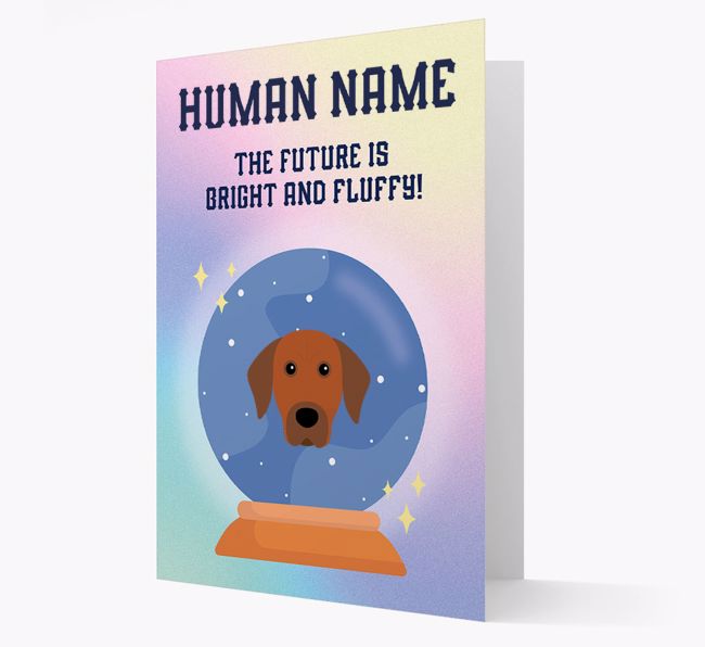 The Future Is Bright And Fluffy: Personalized {breedFullName} Card