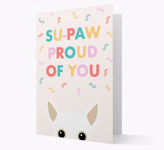 Su-paw Proud Of You: Personalized {breedFullName} Card