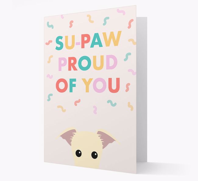 Su-paw Proud Of You: Personalised {breedFullName} Card