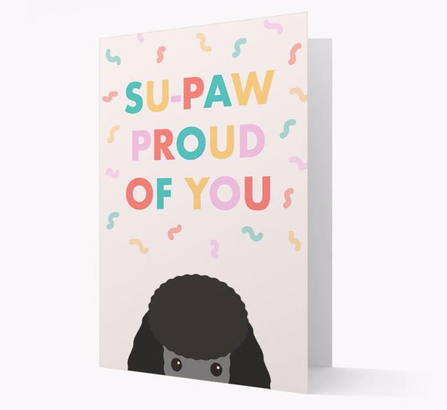 Su-paw Proud Of You: Personalized {breedFullName} Card