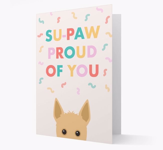 Su-paw Proud Of You: Personalised {breedFullName} Card