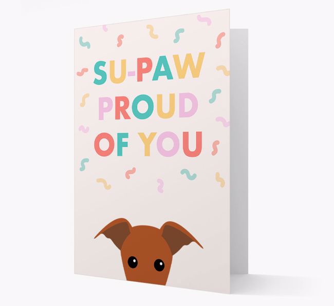 Su-paw Proud Of You: Personalized {breedFullName} Card