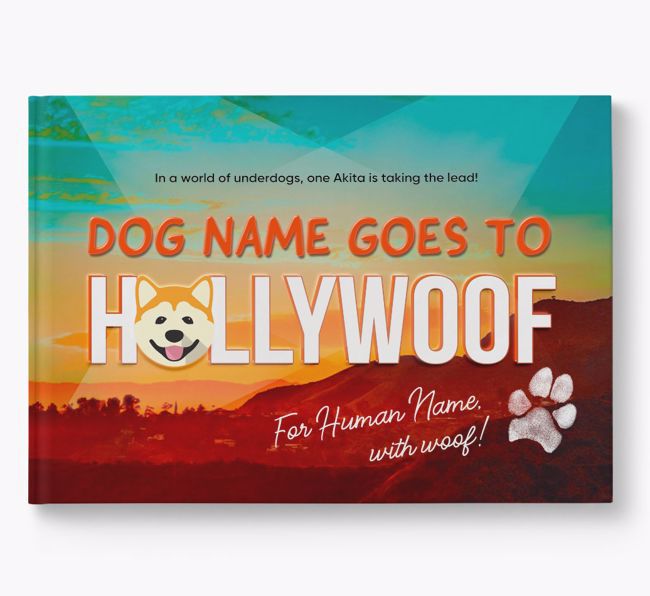 Personalised Book: Akita Goes to Hollywoof
