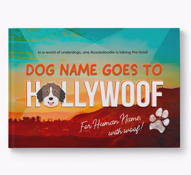 Personalised Book: Aussiedoodle Goes to Hollywoof